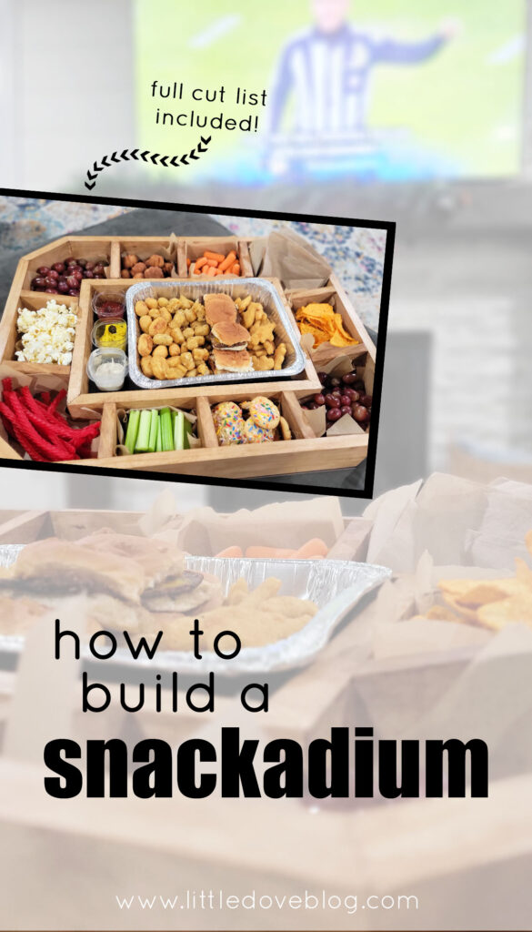 how to build a snackadium - Little Dove Blog